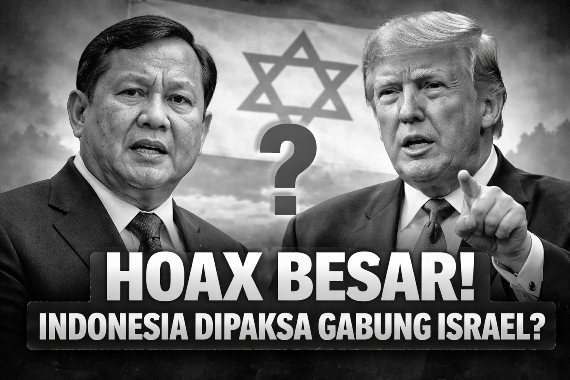 esar! Benarkah Indonesia Dipaksa Gabung Israel oleh Trump? Ini Faktanya